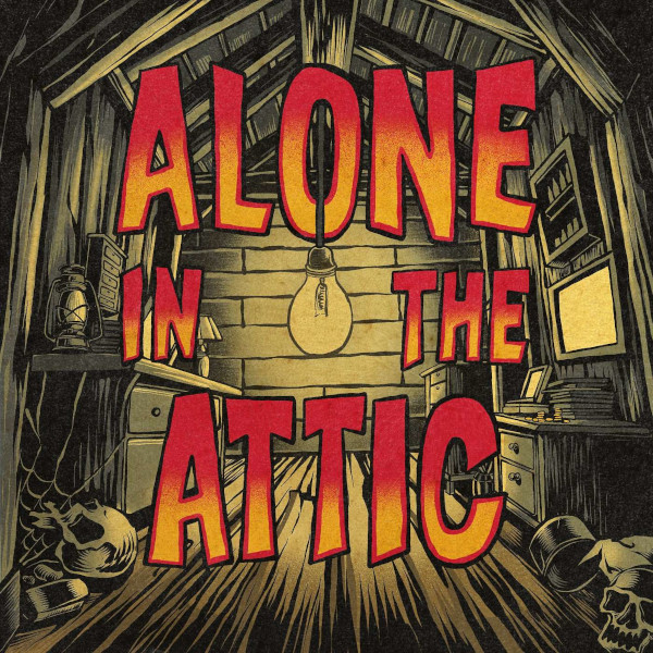 Alone in the Attic