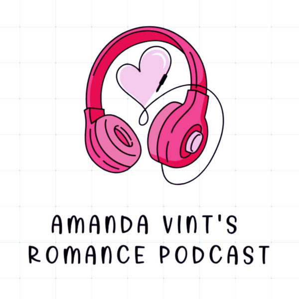 Amanda Vint’s Romance Podcast