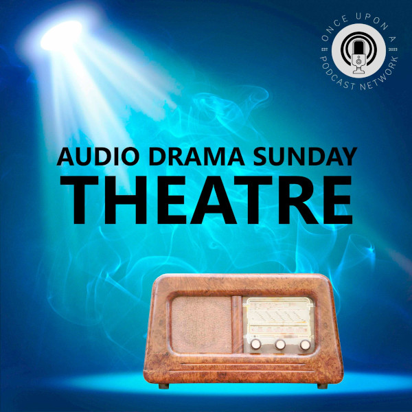 Audio Drama Sunday Theatre