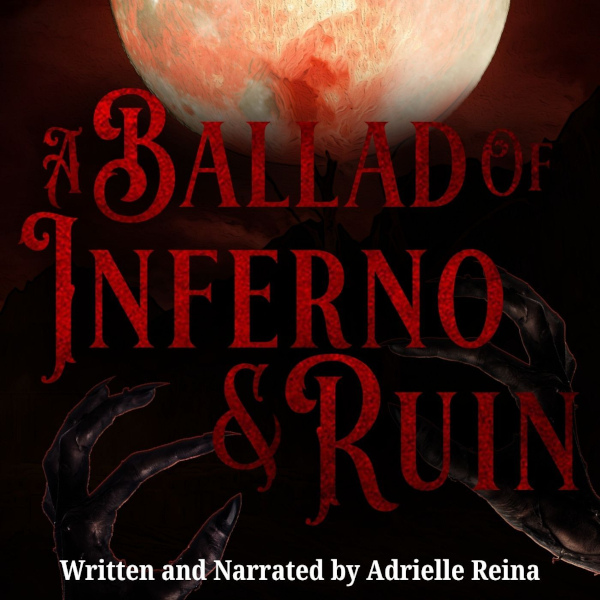 A Ballad of Inferno and Ruin