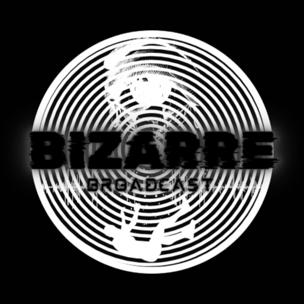 Bizarre Broadcast