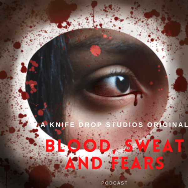 Blood, Sweat and Fears
