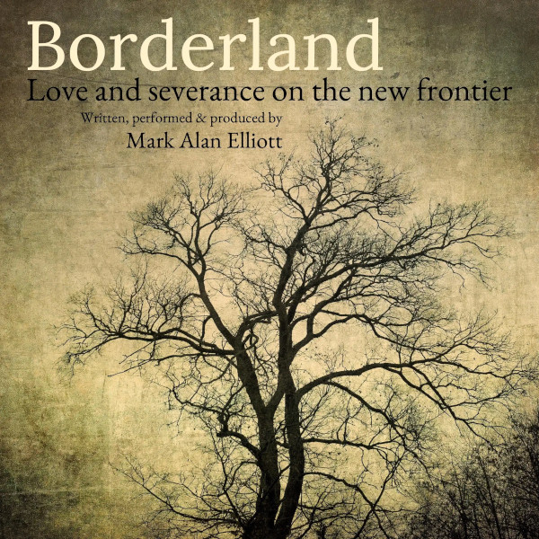 Borderland: Love and Severance on the New Frontier