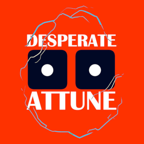 Desperate Attune