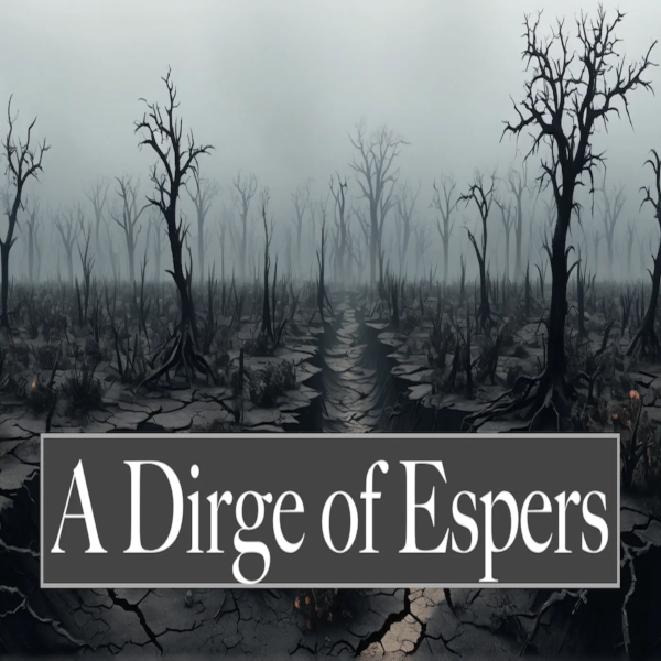 A Dirge of Espers