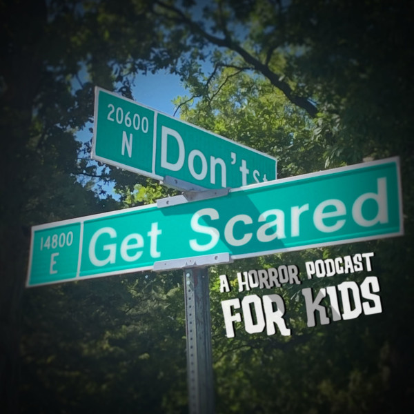 Don’t Get Scared