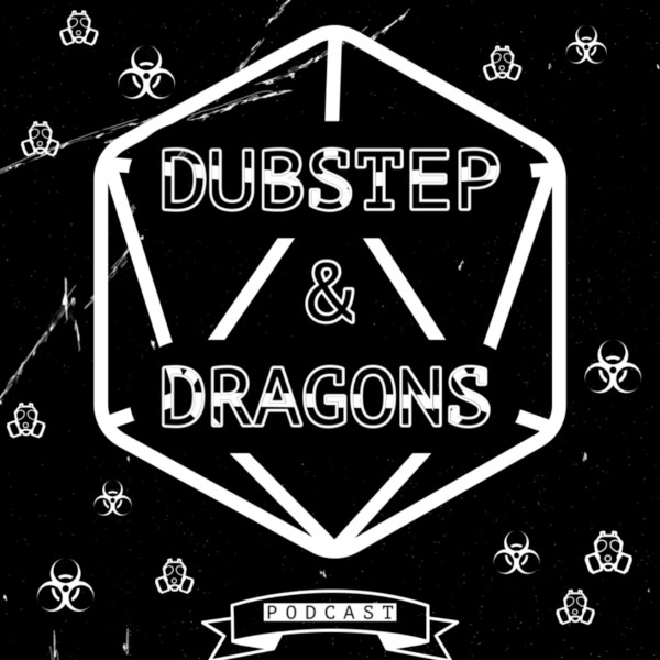 Dubstep & Dragons