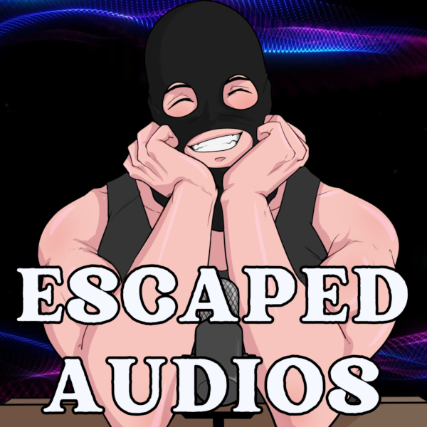 Escaped Audios