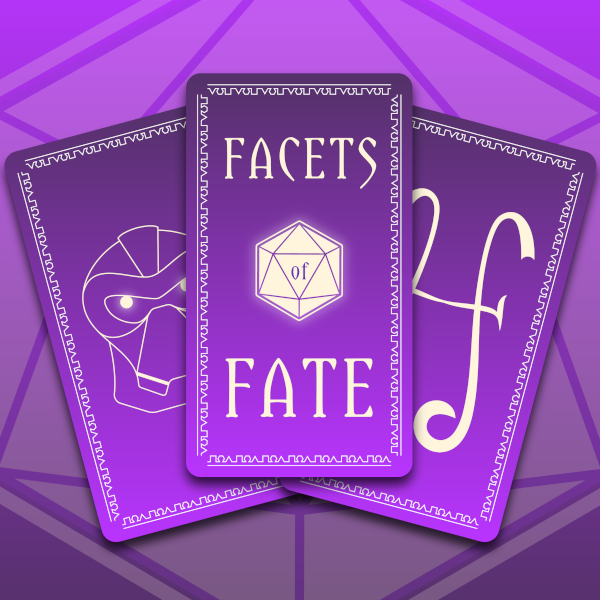 Facets of Fate