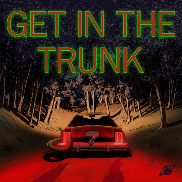 Get in the Trunk