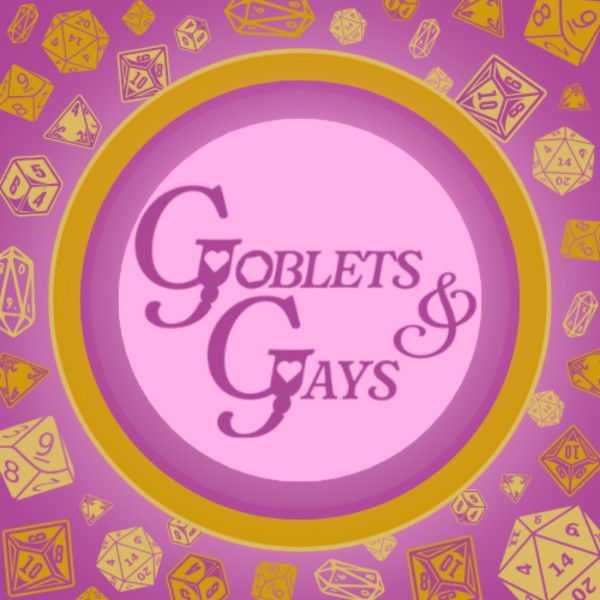 Goblets and Gays