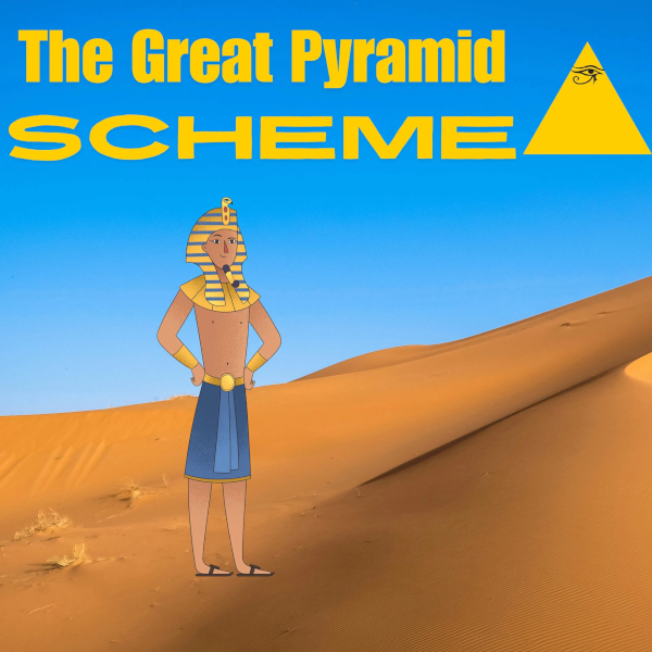 The Great Pyramid Scheme
