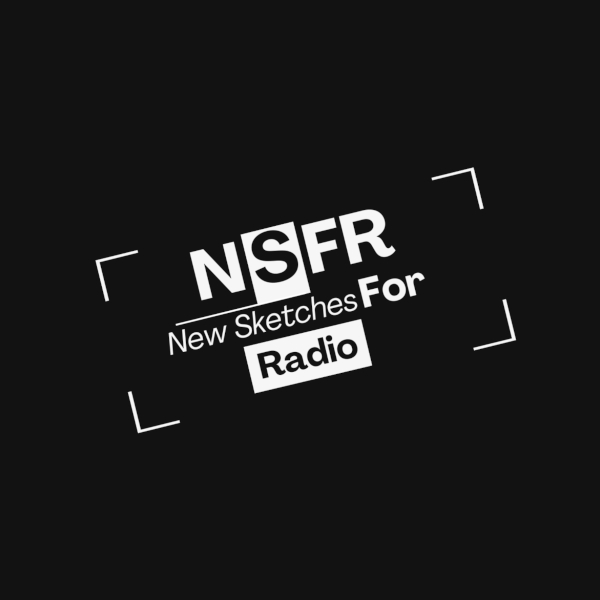 NSFR – New Sketches For Radio