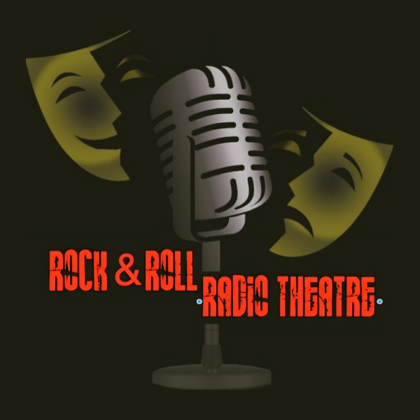 Rock & Roll Radio Theatre
