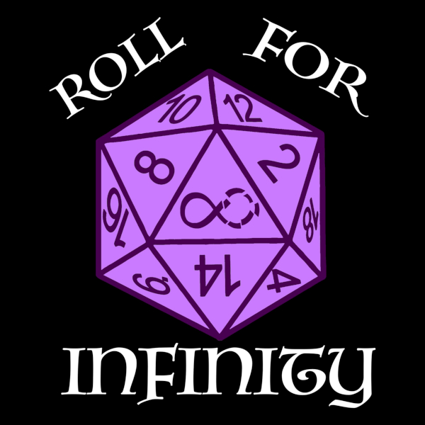 Roll for Infinity