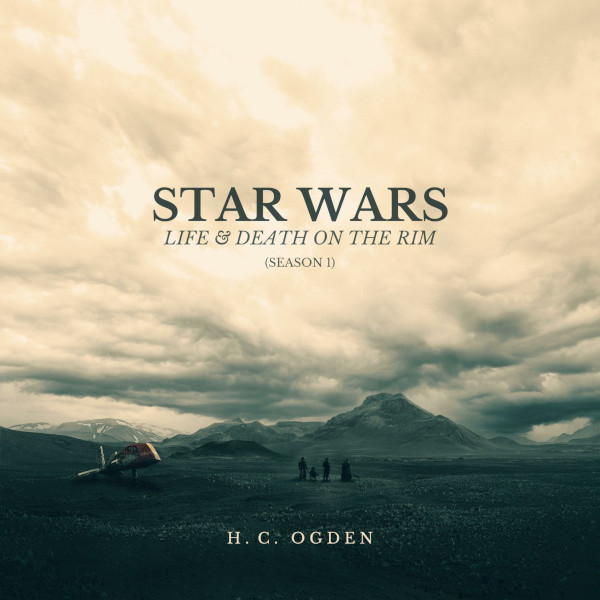 Star Wars: Life & Death on the Rim