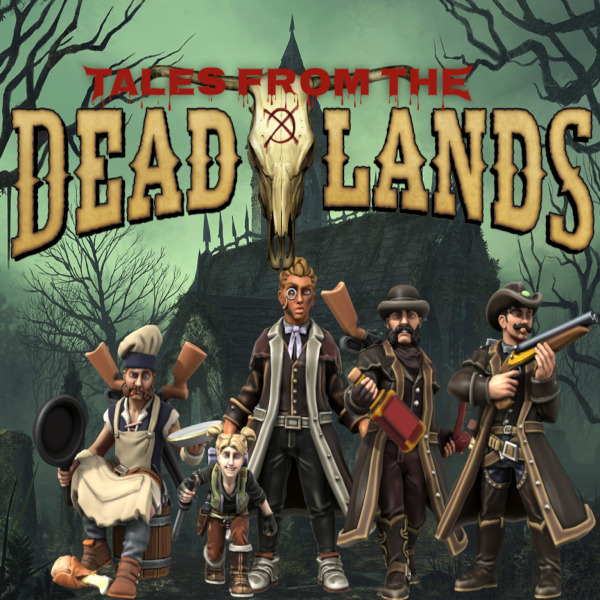 Tales from the Deadlands