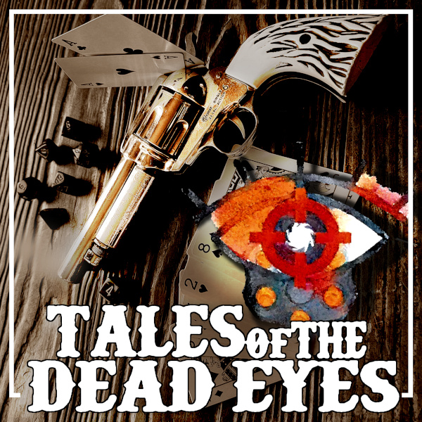Tales of the Dead Eyes