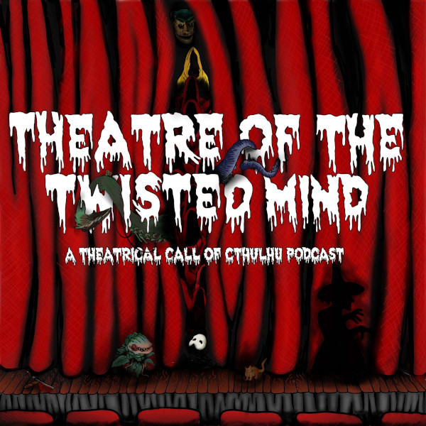 Theatre of The Twisted Mind