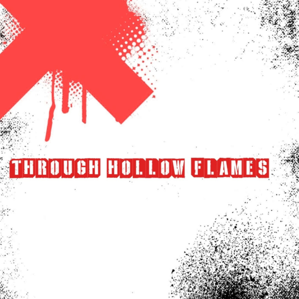 Through Hollow Flames