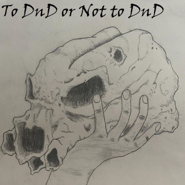 To Dnd or Not To Dnd