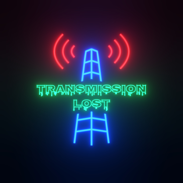 Transmission Lost
