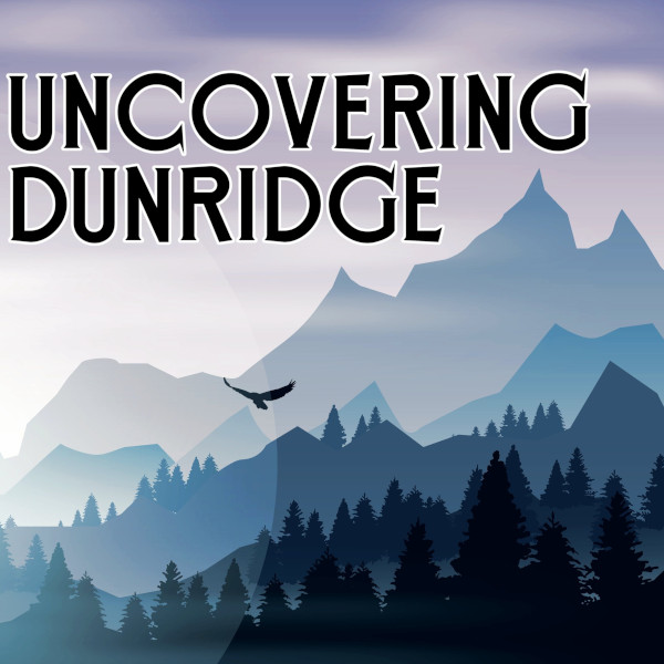 Uncovering Dunridge