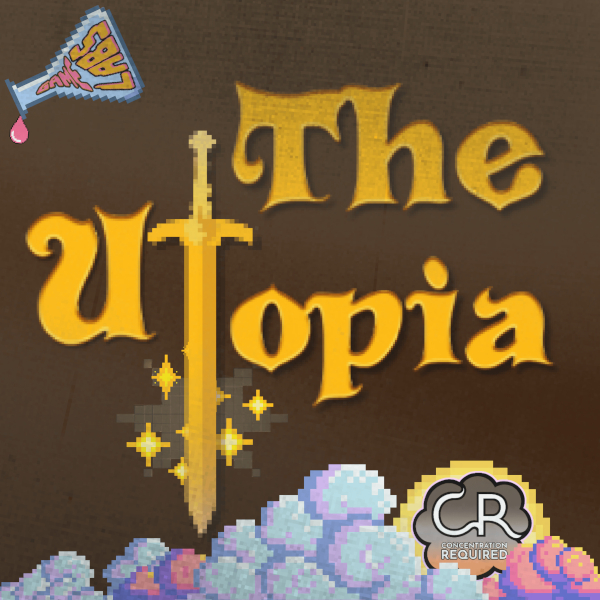The Utopia (Concentration Required)