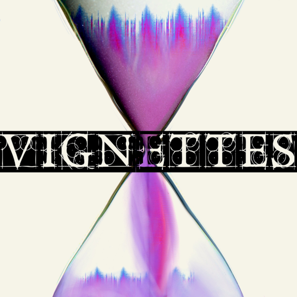 Vignettes