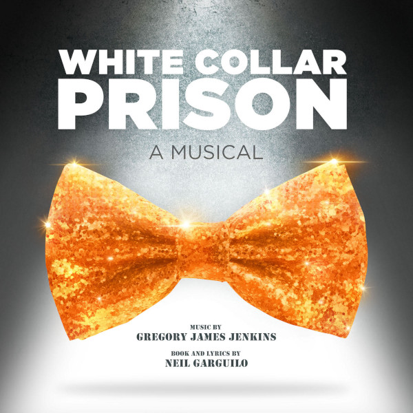 White Collar Prison: A Musical