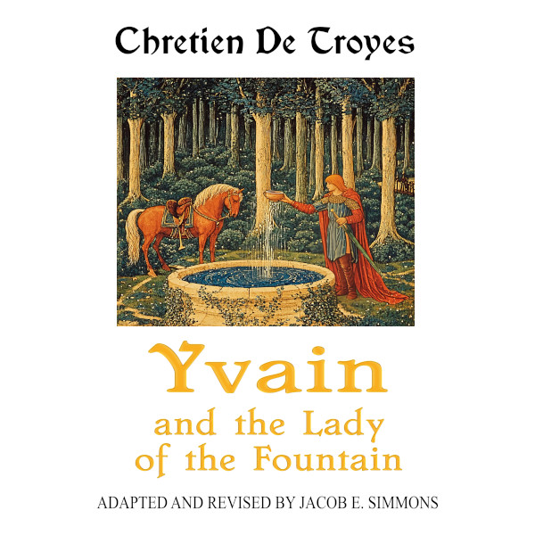 Yvain and the Lady of the Fountain